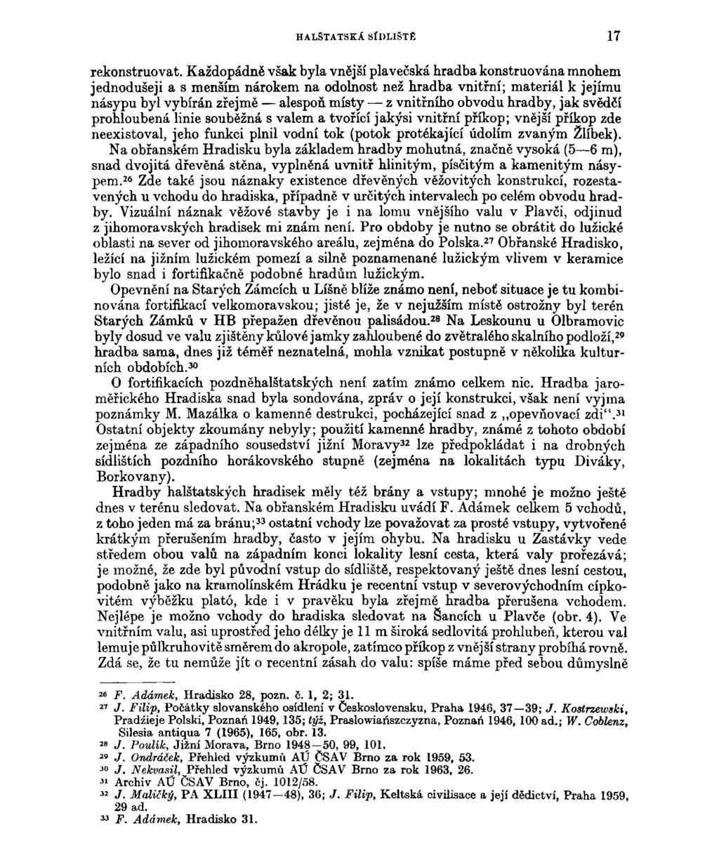 HALSTATSKA SÍDLIŠTĚ 17 rekonstruovat.