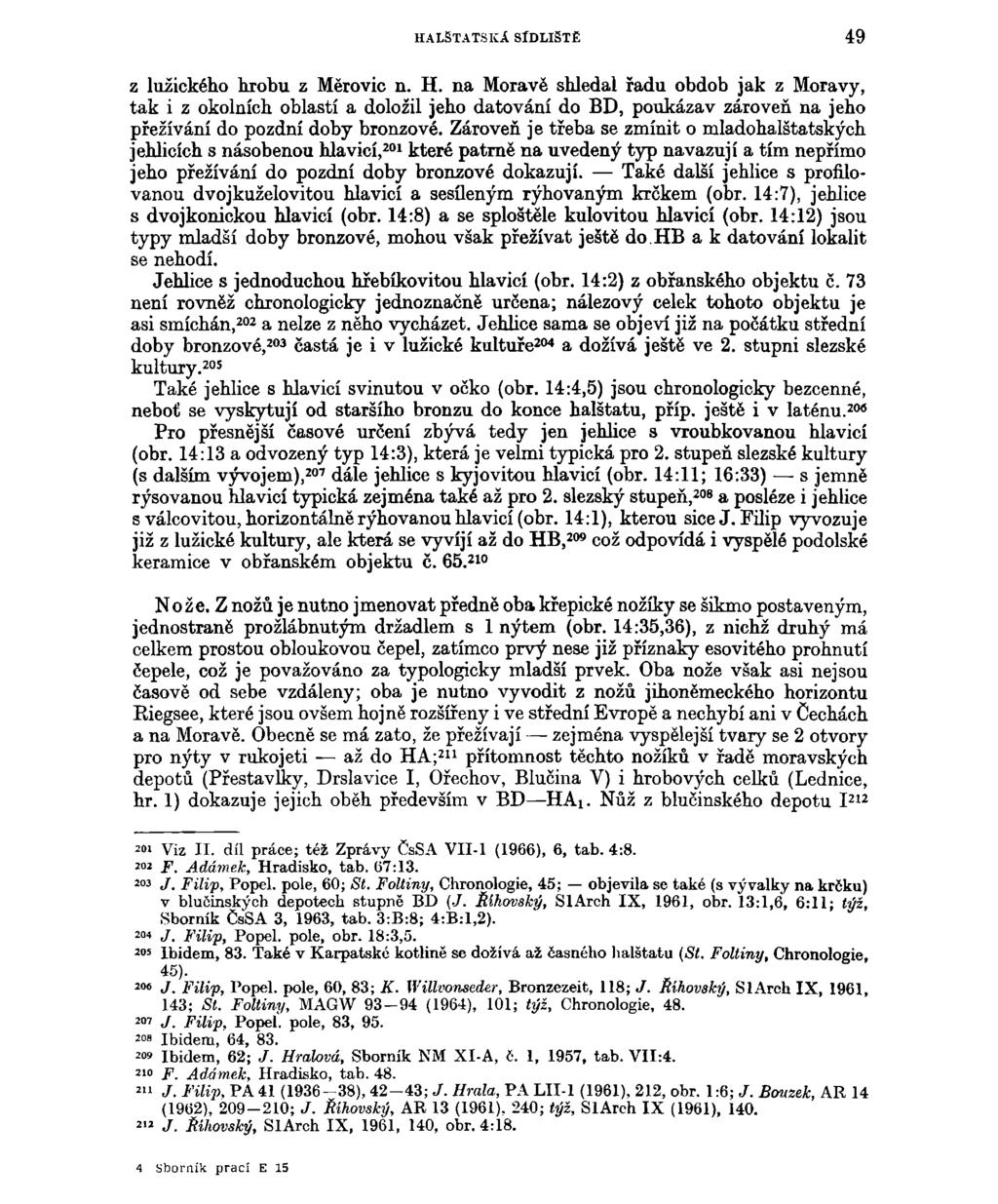 HALŽTATSKÁ SÍDLIŠTĚ 49 z lužického hrobu z Měrovic n. H.