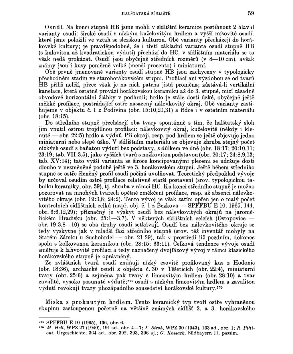 IIALŠTATSKA SÍDLIŠTĚ 59 Osudí.