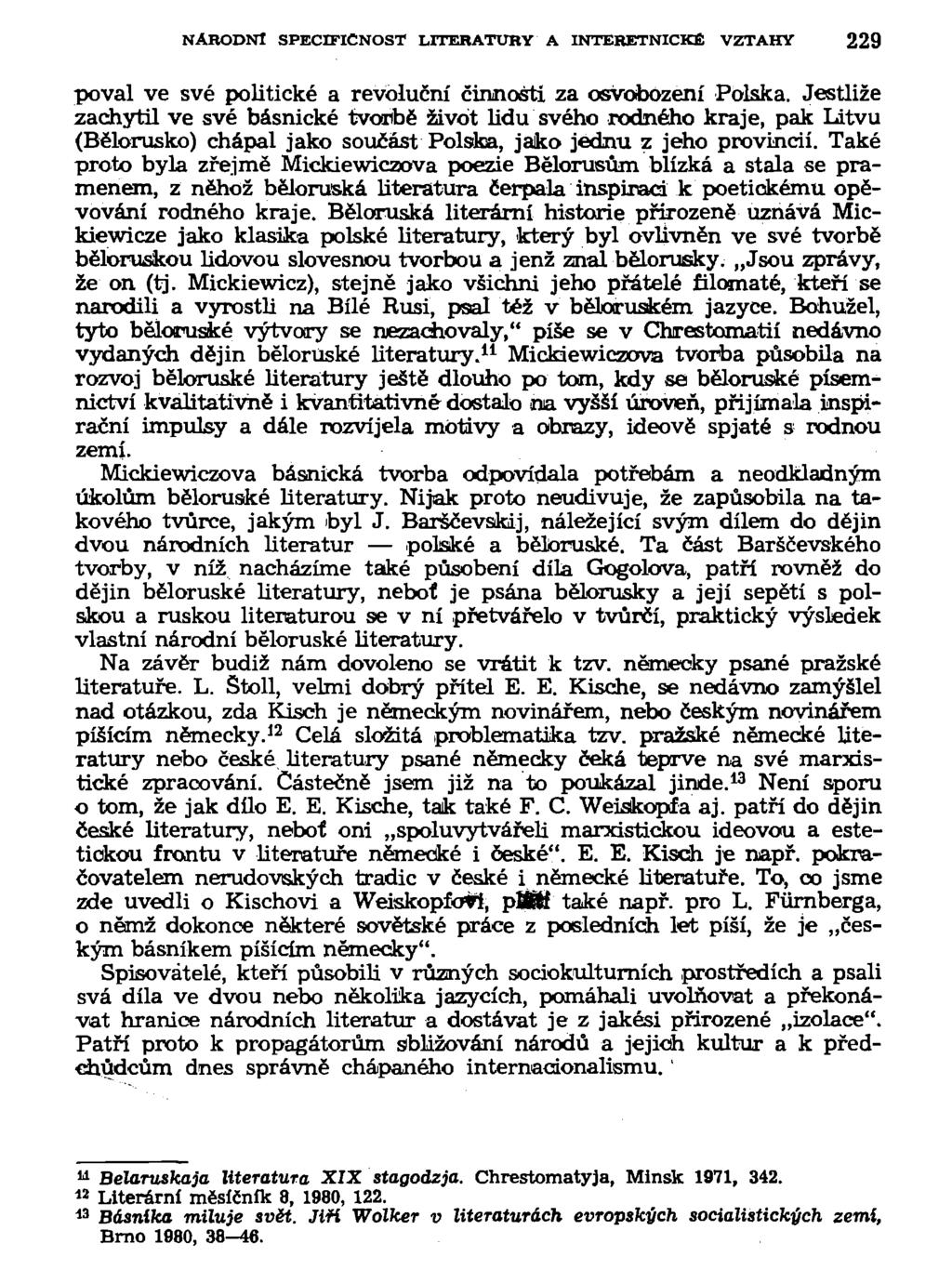 NÁRODNÍ SPECIFIČNOST LITERATURY A INTERETNICKE VZTAHY 229 poval ve své politické a revoluční činnosti za osvobození Polska.