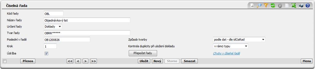 Kód řady OBL Název řady Objednávkový list Určení řady Doklady Tvar řady OBRR****** Obrázek 1.