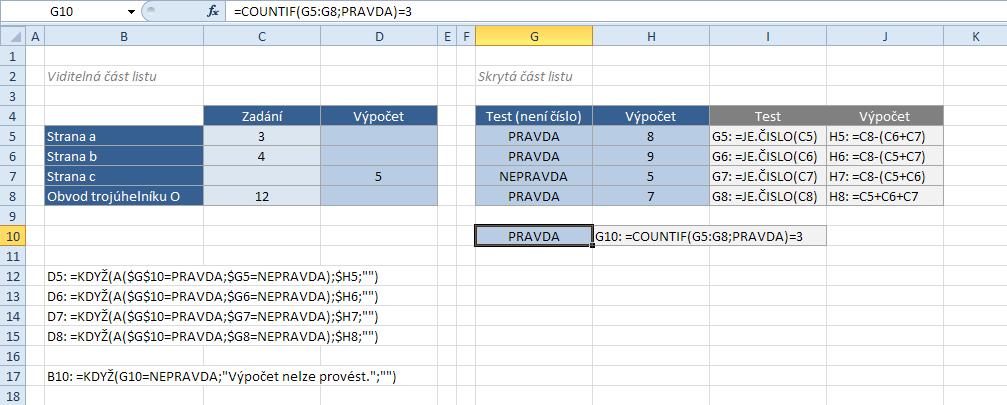 Zrcadlo pro variabilní parametry výpočtu Ve sloupci G testuji, zda-li bylo v odpovídající vstupní buňce vlevo zadáno číslo.