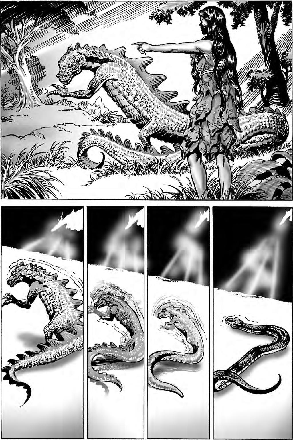 8 Bůh požádal Evu o vysvětlení a ta odpověděla: Ssssssss Ten had mě podvedl a já jsem jedla. Řekl mi, že nezemřu a budu jako Ty, ale to není pravda. Cítím se hrozně.