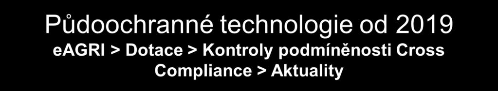 Eroze od roku 2019 Aplikace OH do půdy: při pěstování ostatních obilnin a řepky olejné je v rámci agrotechnického postupu provedeno zapravení tuhých organických nebo statkových hnojiv vznikajících