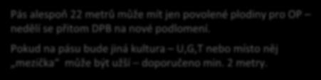 Pokud na pásu bude jiná kultura U,G,T
