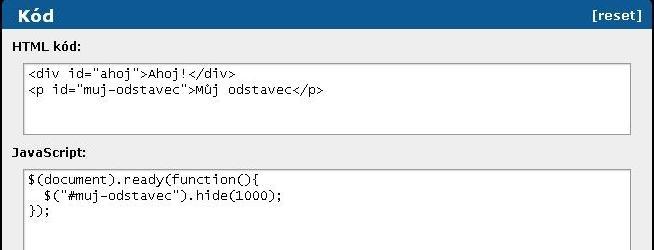 3 Výběr prvků = selectory Potřebujem získat odkaz na prvek - klasicky v javascriptu: podle id: document.getelementbyid('idelementu') podle jména: document.