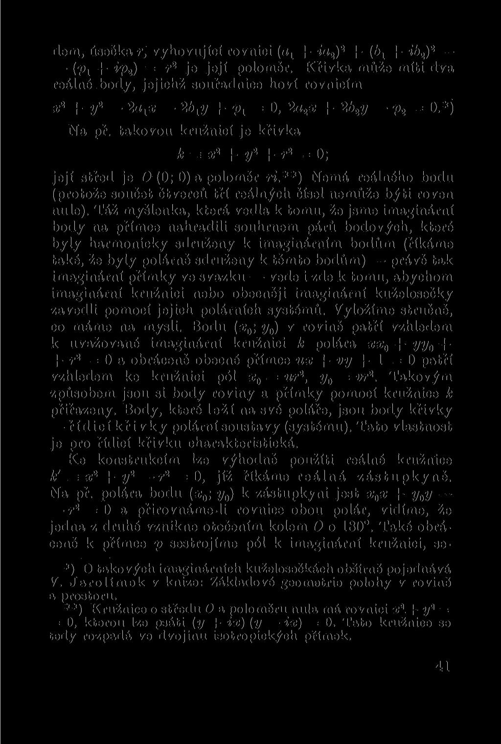 dem, úsečka r, vyhovující rovnici (a t + ia 2 ) 2 -)- (b t + ib 2 ) 2 (Vi + ipz) = 7,2 j e její poloměr.