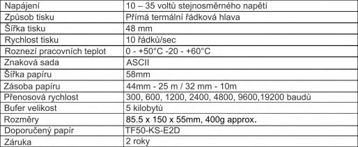 Snadná výměny roličky papíru bez manuálního navádění Schopnost rychlého tisku a vysokým rozlišením Tichý chod Vysoce spolehlivá tiskací