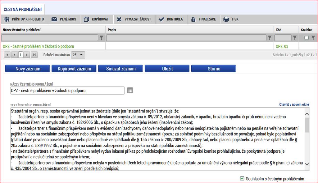 všechny informace v žádosti jsou pravdivé a úplné, a že si je vědom/a možných následků a sankcí, které vyplývají z uvedení nepravdivých nebo neúplných údajů.