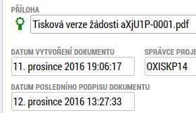 Snímek obrazovky úspěšného podepsání žádosti zelená pečeť V závislosti na zvoleném typu podání pro tuto žádost o podporu na záložce Projekt probíhá