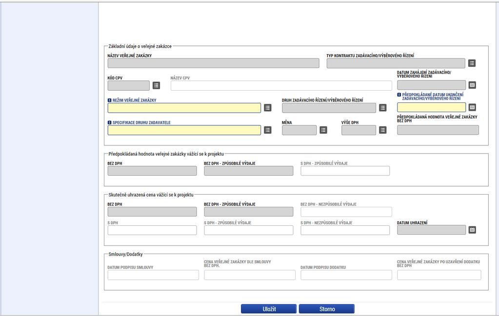 Pokud je veřejná zakázka ve stavu Plánována, zadávají se pouze předpokládané údaje o zakázce, ostatní pole jsou nepovinná či neaktivní.