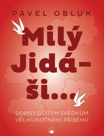 208 stran, pevná vazba, 449 Kč Radek Tichý Tvůj křest a biřmování s promluvami papeže Františka Základem knížky je devět promluv papeže Františka věnovaných křtu a biřmování.