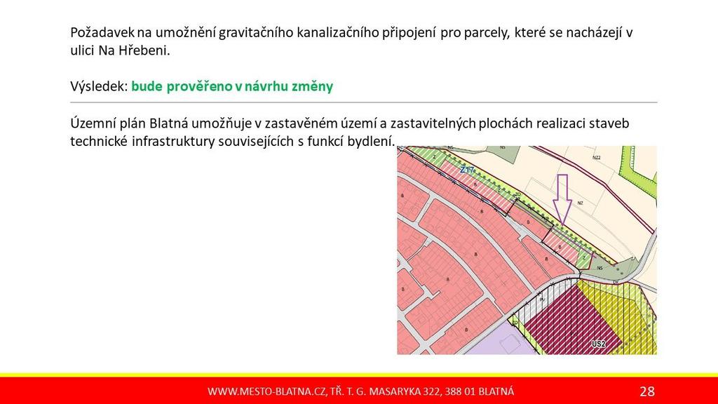 16. prověření úpravy funkční regulace mezi plochami B bydlení a Z zahrady (ve prospěch bydlení)