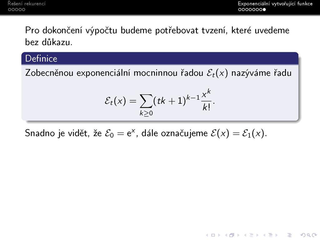 Pro dokončení výpočtu budeme potřebovat tvzení, které uvedeme bez důkazu.