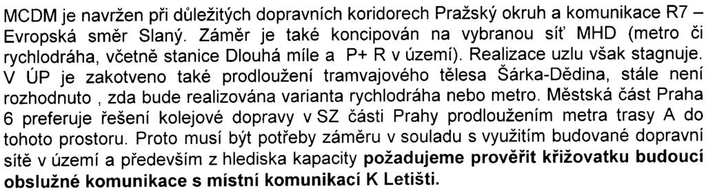 citovaného zákona Mìstská èást Praha 6 po prostudování Oznámení o zámìru nepožaduje, aby zámìr byl posuzován  o posuzování vlivù na životní prostøedí a o zmìnì nìkterých souvisejících zákonù a byla