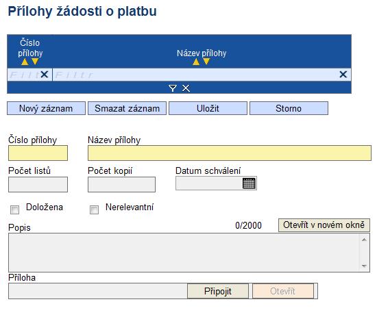 Číslo přílohy - pole se doplní automaticky. Název přílohy uveďte název přílohy k žádosti o platbu.