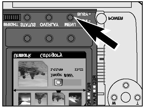 Přehled základních postupů 5. Stiskněte tlačítko MENU (Nabídky).