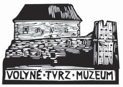 červen 2019 INFORMAČNÍ MĚSÍČNÍK MĚSTA VOLYNĚ strana 14 Městské muzeum ve Volyni Školní 744 tvrz, 387 01 Volyně, Tel.: 383 372 481, 606 636 908 E-mail: info@muzeum-volyne.