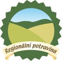 Regionální potravina Regionální systém značek kvality na úrovni kraje (systém v gesci MZe ve spolupráci s Potravinářskou komorou a Agrární komorou).