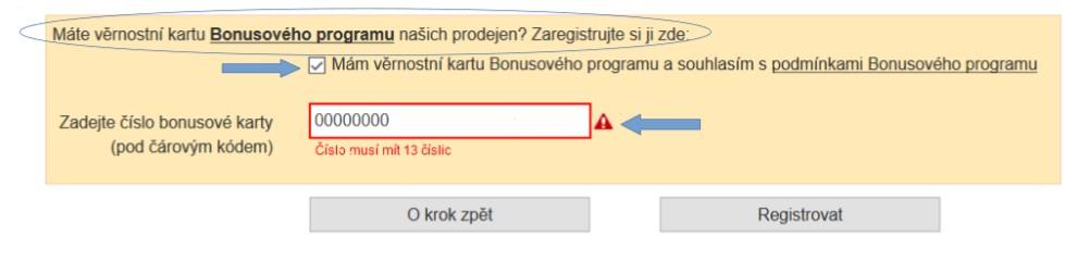 6. Bonusová karta Pokud jste vlastníkem věrností karty Bonusového programu našich prodejen, zde si svou kartu zaregistrujete.