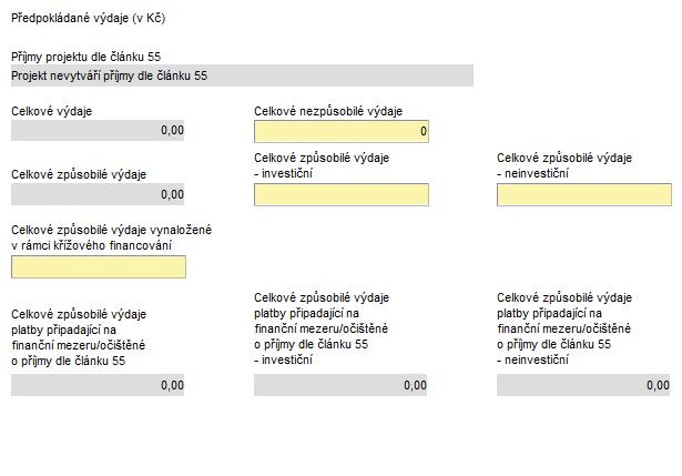 Předpokládané výdaje (v Kč) V části Výdaje uveďte částky do všech povinných (žlutých) polí: Celkové nezpůsobilé výdaje - uveďte celkové nezpůsobilé výdaje za etapu.