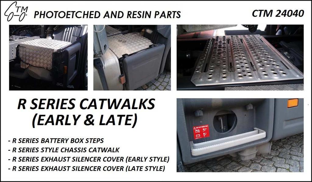 CTM 24040 R SERIES CATWALKS (EARLY & LATE) Cena Kč 150,- Intended for / Určeno pro: Scania R series