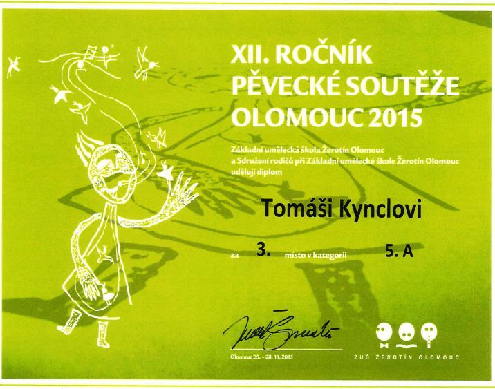 PĚVECKÁ SOUTĚŽ OLOMOUC 2015 V KLASICKÉM SÓLOVÉM ZPĚVU Kyncl Tomáš a Natálie Vašulínová (žáci L. Dostálové) se poprvé zúčastnili pěvecké soutěže v Olomouci.