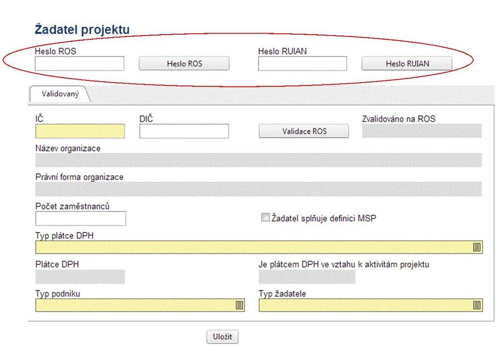 8. V projektové žádosti se mi nedaří validovat údaje o žadateli (dodavateli, partnerovi) na základní registry ROS a RUIAN, jak mám postupovat?