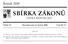 SBÍRKA ZÁKONŮ. Ročník 2009 ČESKÁ REPUBLIKA. Částka 37 Rozeslána dne 14. května 2009 Cena Kč 17, O B S A H :