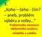 3. Koho čeho - čím? aneb, problém výběru a volby