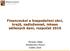 Ministerstvo financí České republiky Financování a hospodaření obcí, krajů, zadluženost, inkaso sdílených daní, rozpočet 2016