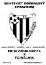 FK DLOUHÁ LHOTA X FC MĚLNÍK