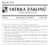 SBÍRKA ZÁKONŮ. Ročník 2019 ČESKÁ REPUBLIKA. Částka 87 Rozeslána dne 22. srpna 2019 Cena Kč 106, O B S A H :