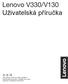 Lenovo V330/V130 Uživatelská příručka