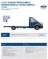 FORD TRANSIT PODVOZEK S JEDNOKABINOU/ DVOJKABINOU CENÍK 3místný (jednokabina) a 7místný vůz (dvojkabina) Platné pro skladové vozy