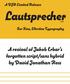Lautsprecher. A revival of Jakob Erbar s forgotten script/sans hybrid by David Jonathan Ross. A DJR Limited Release. For Fine, Effective Typography