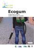 Ecogum. Profesionální revoluční systém ostraňování žvýkaček
