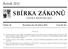 SBÍRKA ZÁKONŮ. Ročník 2012 ČESKÁ REPUBLIKA. Částka 49 Rozeslána dne 20. dubna 2012 Cena Kč 26, O B S A H :