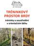 BRDY - NAŠE TĚLOCVIČNA TRÉNINKOVÝ PROSTOR BRDY