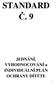 STANDARD Č. 9. JEDNÁNÍ, VYHODNOCOVÁNÍ a INDIVIDUÁLNÍ PLÁN OCHRANY DÍTĚTE