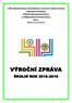 VYŠŠÍ ODBORNÁ ŠKOLA EKONOMICKÁ, SOCIÁLNÍ A ZDRAVOTNICKÁ OBCHODNÍ AKADEMIE STŘEDNÍ PEDAGOGICKÁ ŠKOLA A STŘEDNÍ ZDRAVOTNICKÁ ŠKOLA MOST