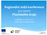 Regionální stálá konference pro území. Plzeňského kraje. 12. jednání, 20. března 2019 Krajský úřad Plzeňského kraje