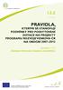 KTERÝMI SE STANOVUJÍ PODMÍNKY PRO POSKYTOVÁNÍ DOTACE NA PROJEKTY PROGRAMU ROZVOJE VENKOVA ČR NA OBDOBÍ 2007 2013