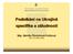 Podnikání na Ukrajině specifika a záludnosti. Mgr. Monika Šimůnková Hošková Brno, 16. dubna 2008