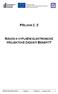 PŘÍLOHA Č. 2 NÁVOD K VYPLNĚNÍ ELEKTRONICKÉ PROJEKTOVÉ ŽÁDOSTI BENEFIT7. Řízená kopie elektronická Vydání: 1 Revize: 0 Strana 1 z 95