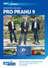 PRO PRAHU 9. Konkrétní závazky. Měníme Prahu 9 na dobrou adresu DEVÍTKA V PROMĚNÁCH