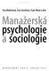 ManaÏerská psychologie a sociologie