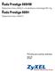 Řada Prestige 660HW. Řada Prestige 660H. Příručka pro rychlou orientaci. Čtyřportová brána ADSL2+ s bezdrátovou technologií 802.