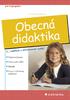 prof. PhDr. Jarmila Skalková, DrSc. OBECNÁ DIDAKTIKA 2., rozšíøené a aktualizované vydání