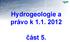 Hydrogeologie a právo k 1.1. 2012. část 5.